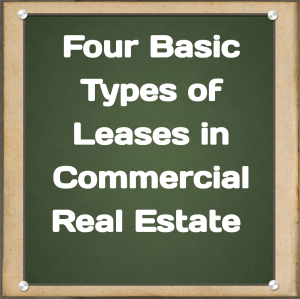 Four Basic Types of Leases in Commercial Real Estate 